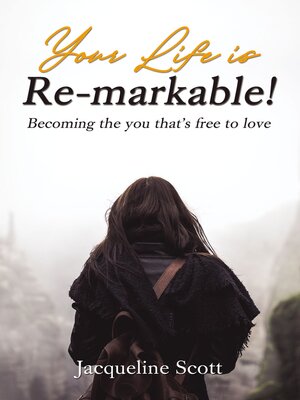 cover image of Your Life is Re-markable!